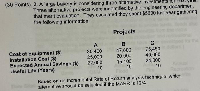 3. time sensitive! (30 Points) 3. A large bakery is considering three