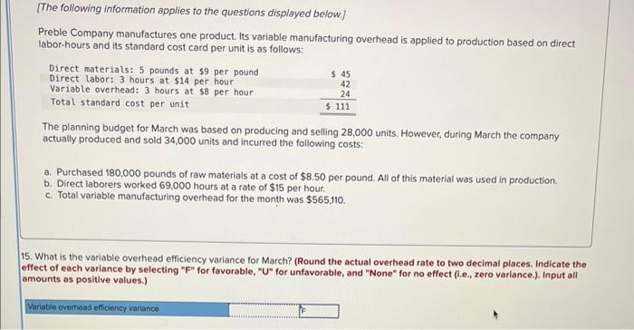 below, Preble Company manufactures one product. Its variable manufacturing overhead is applied