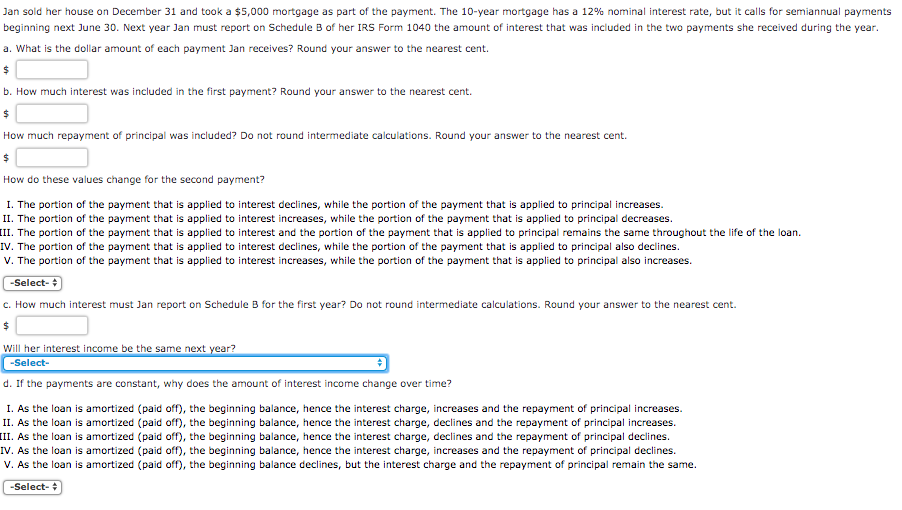  ANSWER CHOICES FOR: Will her interest income be the same next