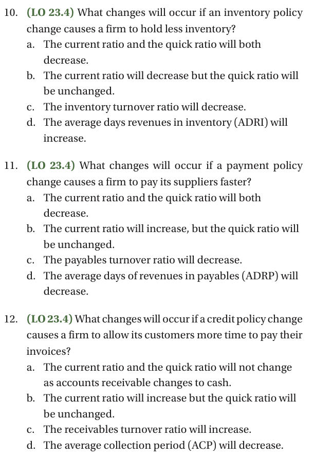  10. (LO 23.4) What changes will occur if an inventory policy