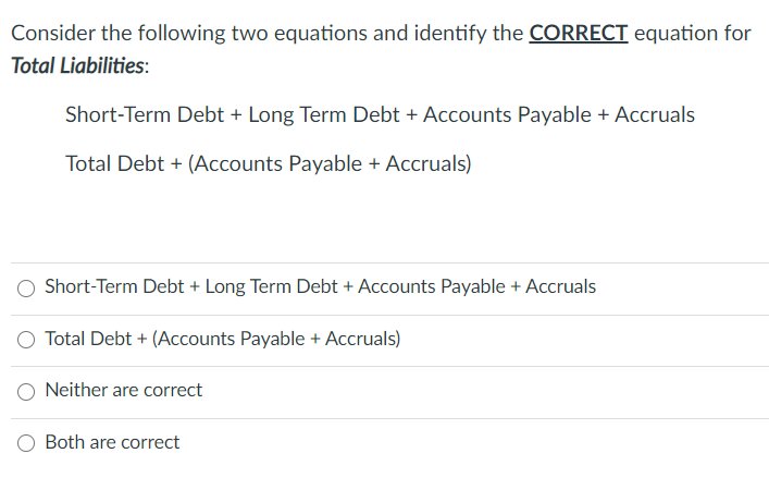 Consider the following two equations and identify the CORRECT equation for