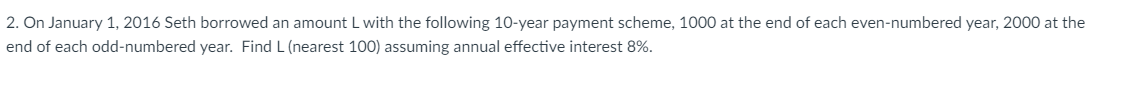Explain, please. Do not use excel. 2. On January 1, 2016 Seth