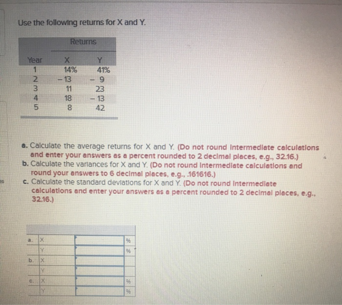  Use the following returns for X and Y Returns Year Y