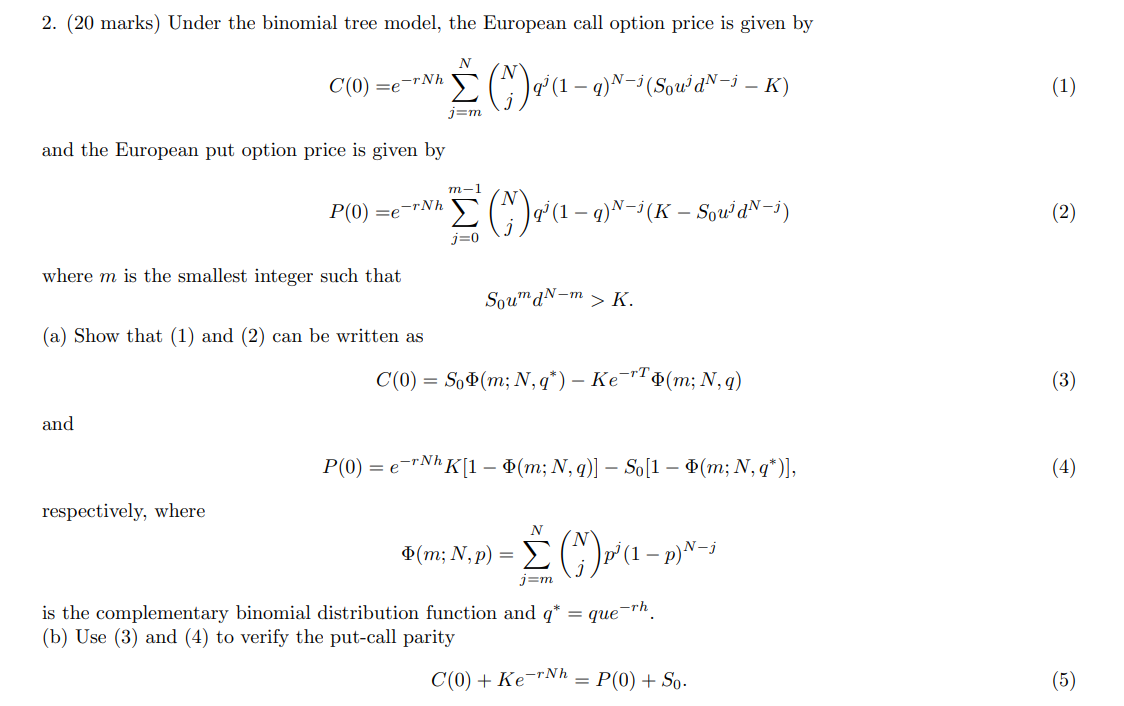 2. (20 marks) Under the binomial tree model, the European call