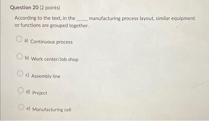 business process Question 20 (2 points) According to the text, in the