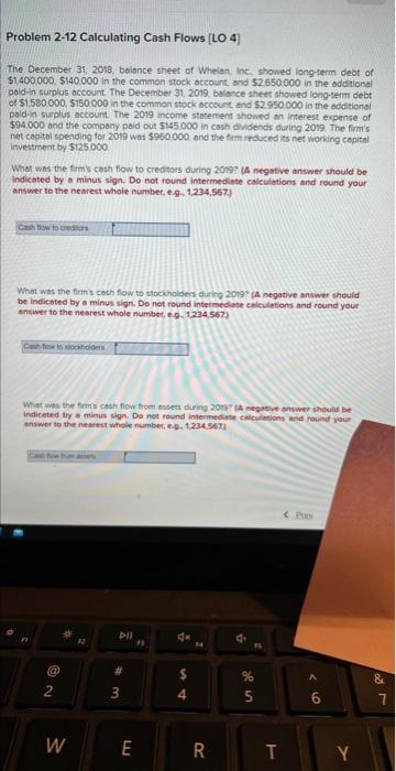 Problem 2-12 Calculating Cash Flows [LO 4] The December 31, 2018,