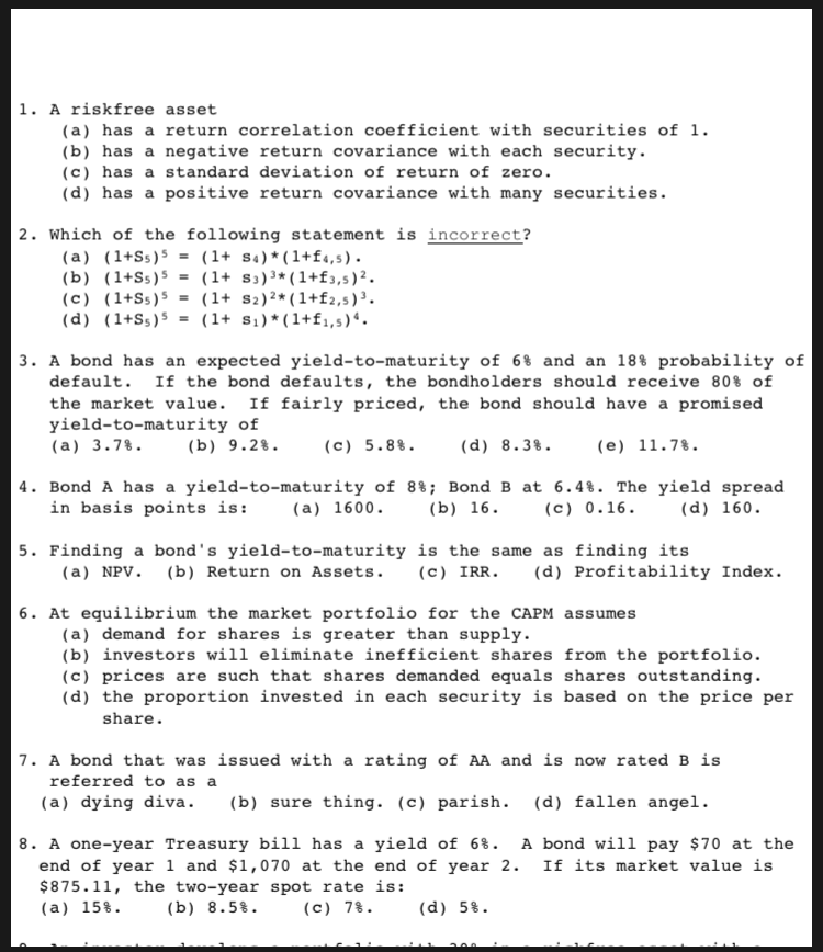  1. A riskfree asset (a) has a return correlation coefficient with
