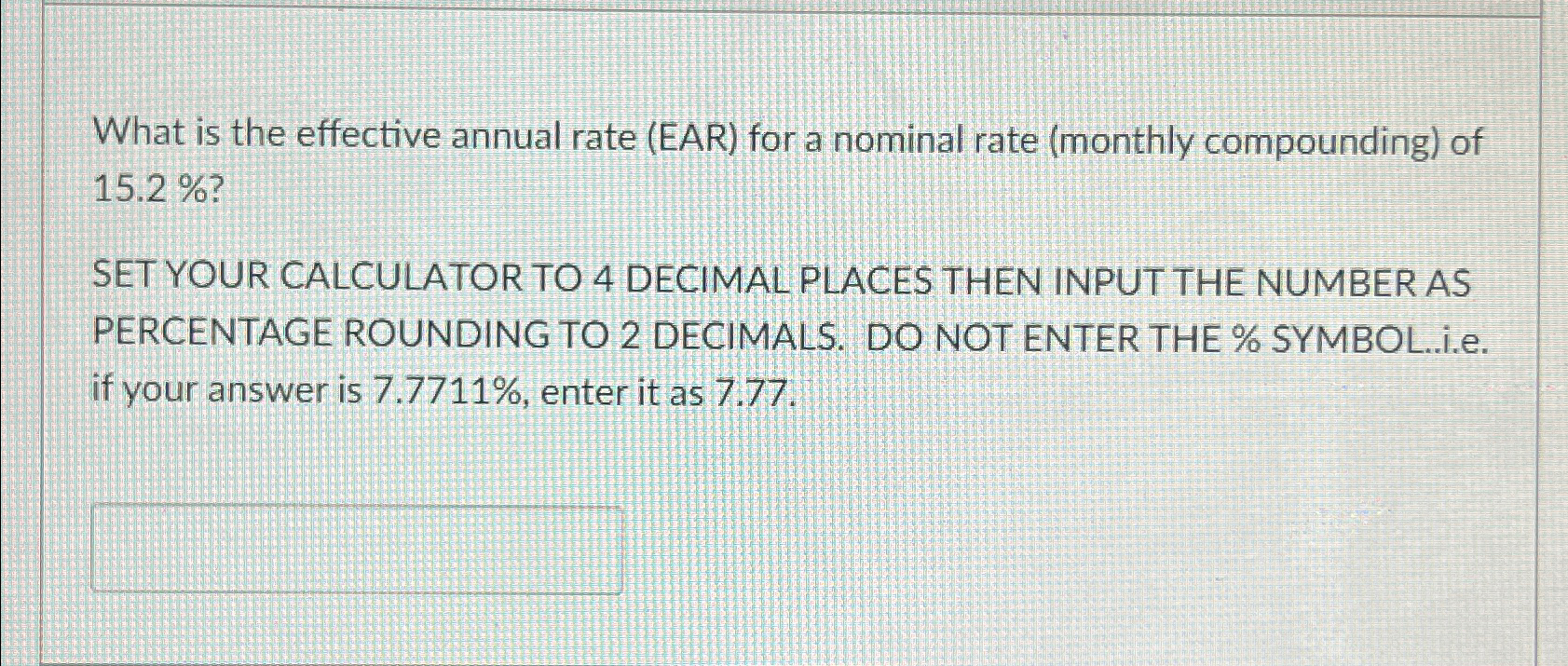  What is the effective annual rate (EAR) for a nominal rate