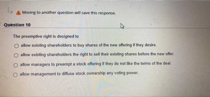  A Moving to another question will save this response. 4 The