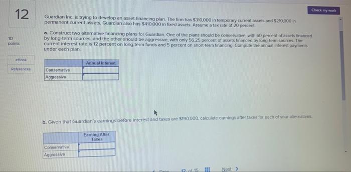  Check my work 12 Guardian Inc. is trying to develop an