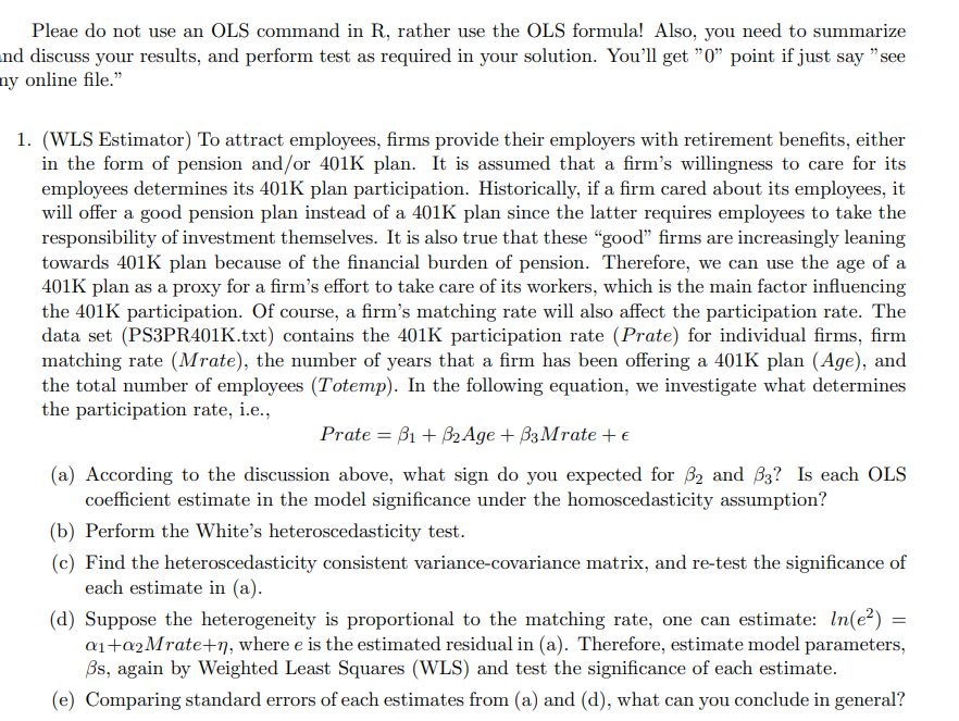  Pleae do not use an OLS command in R, rather use