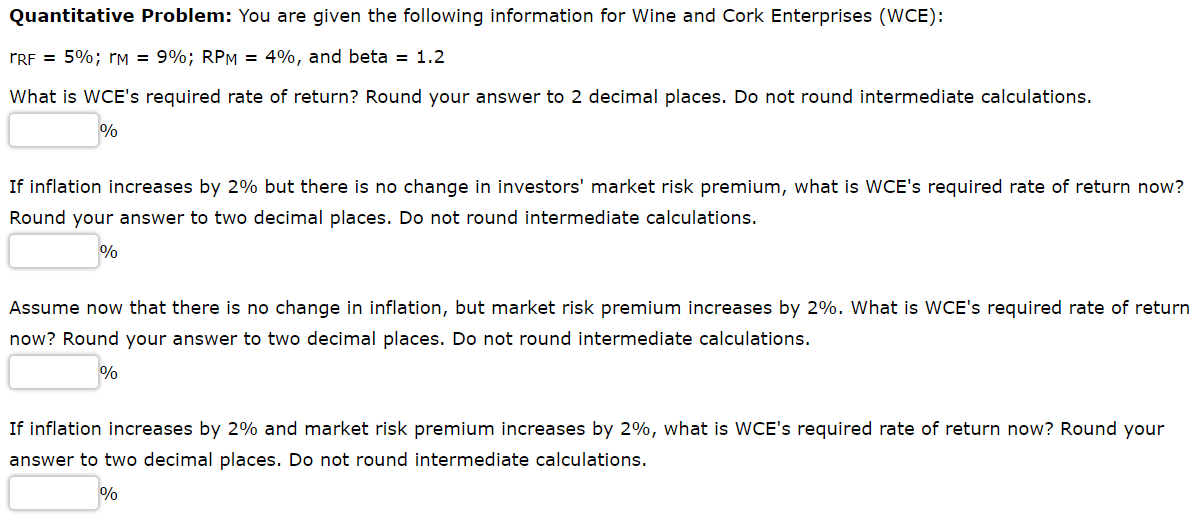  Quantitative Problem: You are given the following information for Wine and