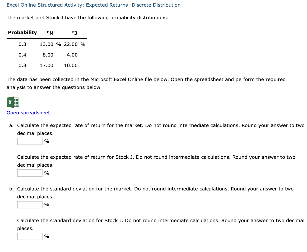  Excel Online Structured Activity: Expected Returns: Discrete Distribution The market and