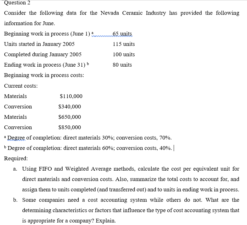  Question 2 Consider the following data for the Nevada Ceramic Industry