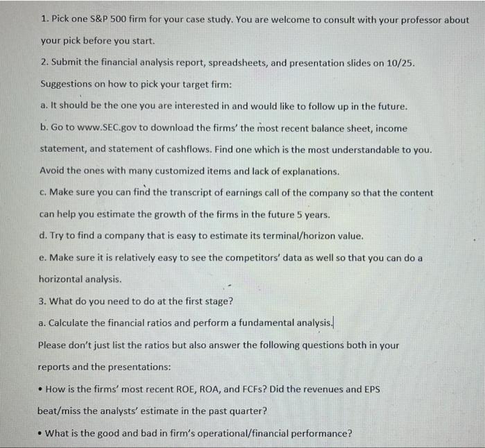  1. Pick one S\&P 500 firm for your case study. You
