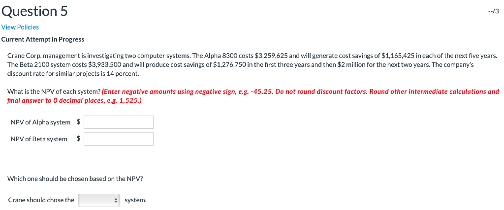 Question 5 --/3 View Policies Current Attempt in Progress Crane Corp.