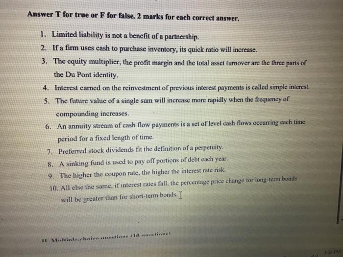  Answer T for true or F for false. 2 marks for