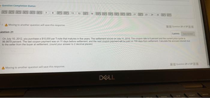 help Question Completion Status: D 7 11 12 14 25 Moving to