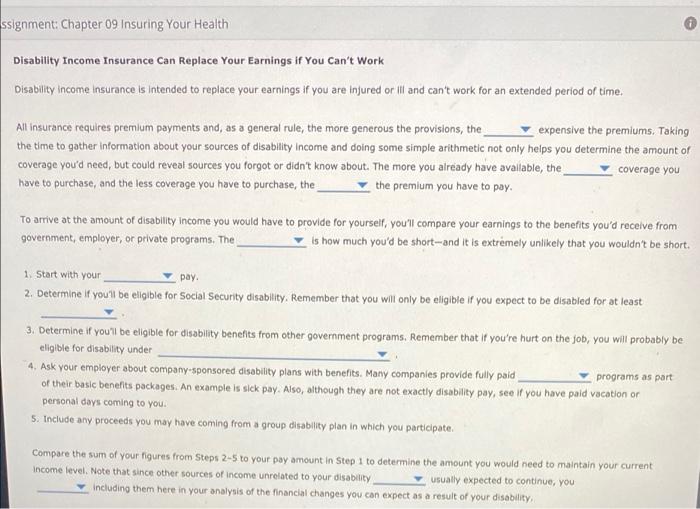 please answer ASAP ssignment: Chapter 09 Insuring Your Health Disability Income Insurance