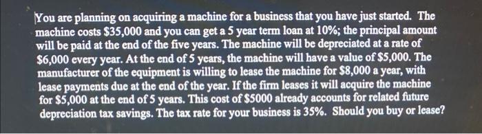 can someone please solve this without excel You are planning on acquiring