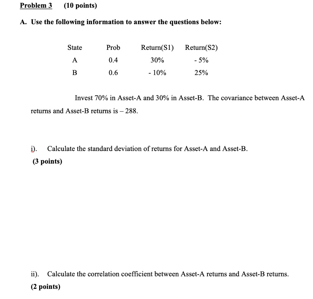  Problem 3 (10 points) A. Use the following information to answer