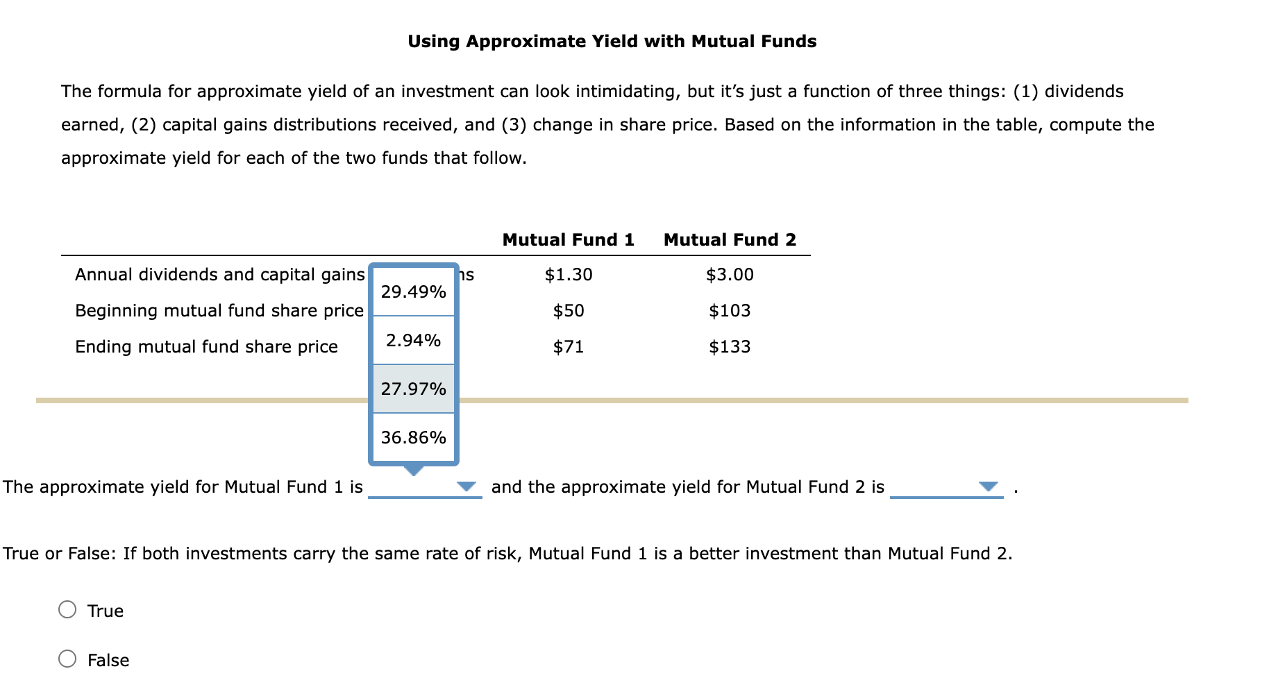 the approximate yield for each of the two funds that follow. The