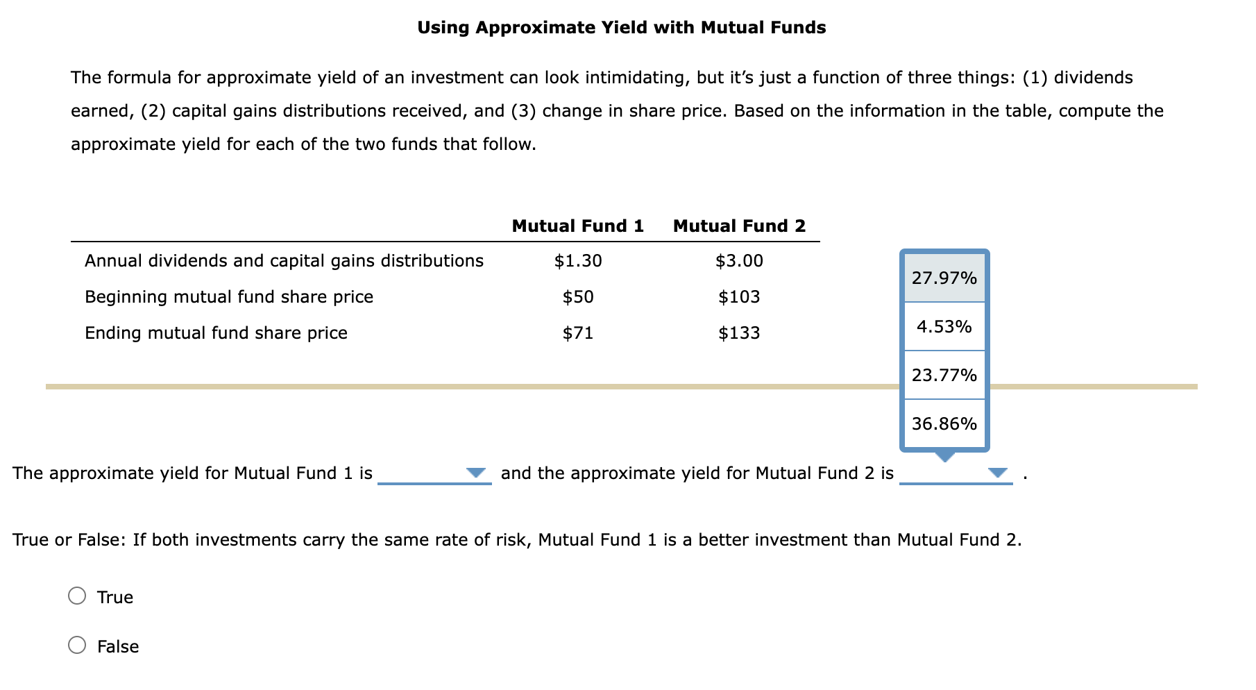 approximate yield for Mutual Fund 1 is and the approximate yield for