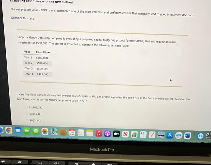  valuating cash flows with the NPV method The net present value