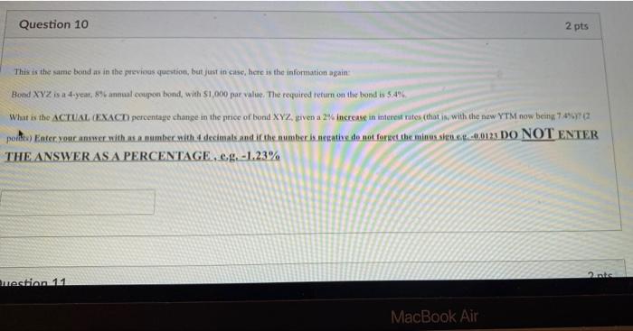  Question 10 2 pts This is the same bond as in