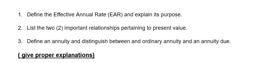  1. Define the Effective Annual Rate (EAR) and explain its purpose.