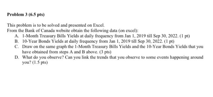  This problem is to be solved and presented on Excel. From