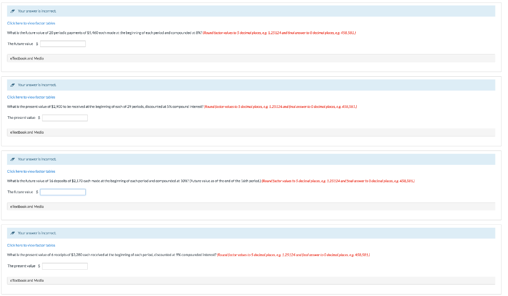  Your answer is incorrect Click here to view factor tables What