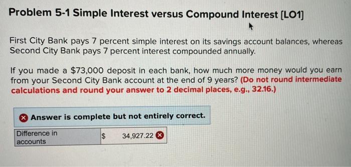  Problem 5-1 Simple Interest versus Compound Interest (LO1] First City Bank