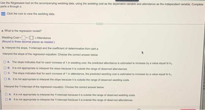  Use the Regression tool on the accompanying wedding data, using the