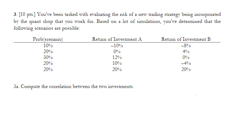  3. [10 pts.] You've been tasked with evaluating the risk of