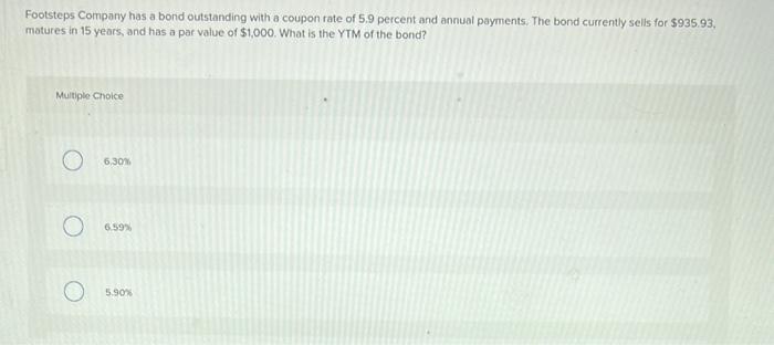 and a coupon rate of 4%. The bond has a life of