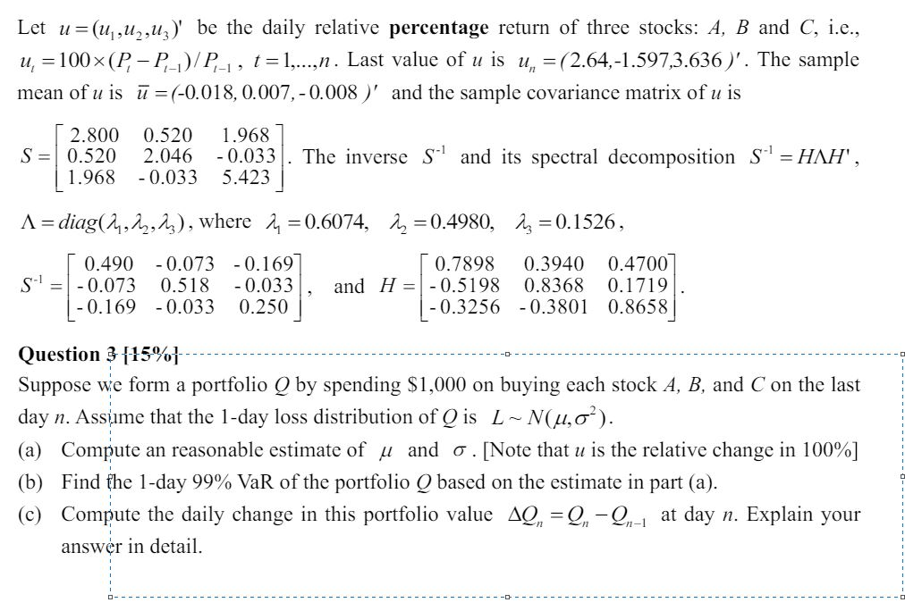  Question 3[15%}- Suppose we form a portfolio Q by spending $1,000