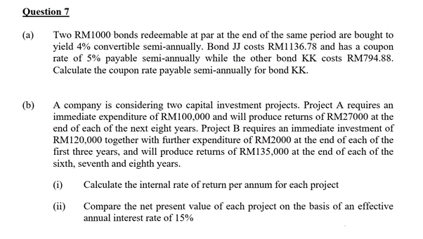  Question 7 (a) Two RM1000 bonds redeemable at par at the