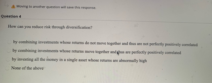 risk total risk All of the above A Moving to another question