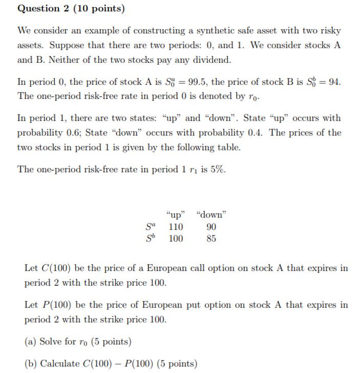 Please help me to solve this finance question Question 2 (10 points)