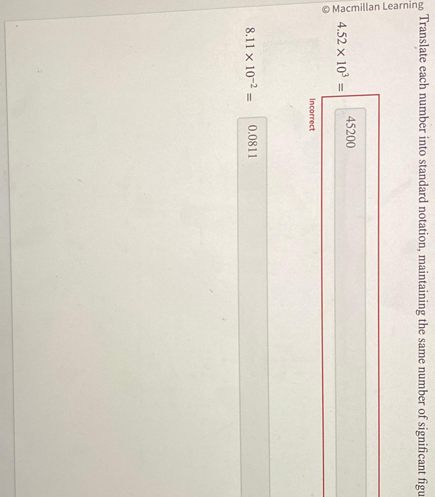  Translate each number into standard notation, maintaining the same number of