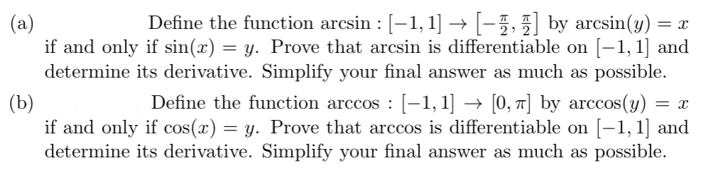  (a) Define the function arcsin:[-1,1][-2,2] by arcsin(y)=x if and only if