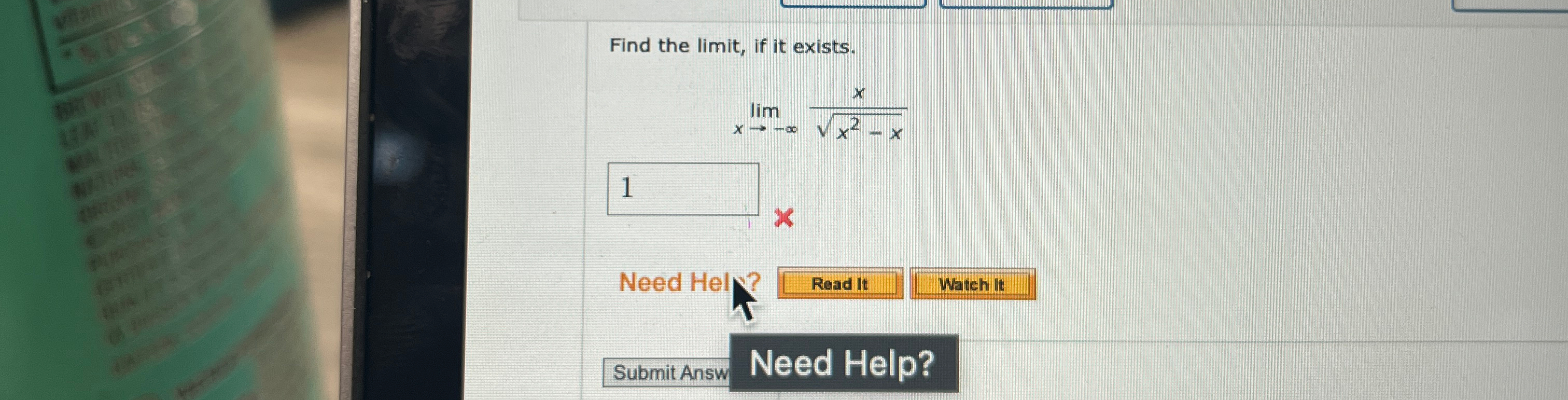  Find the limit, if it exists. limx-xx2-x2 Need Hel Submit Answ