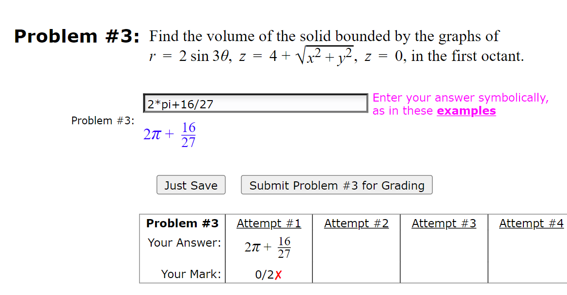  Problem #3: Find the volume of the solid bounded by the
