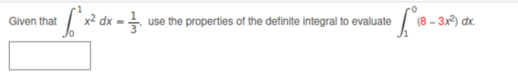  Given that 01x2dx=13, use the properties of the definite integral to