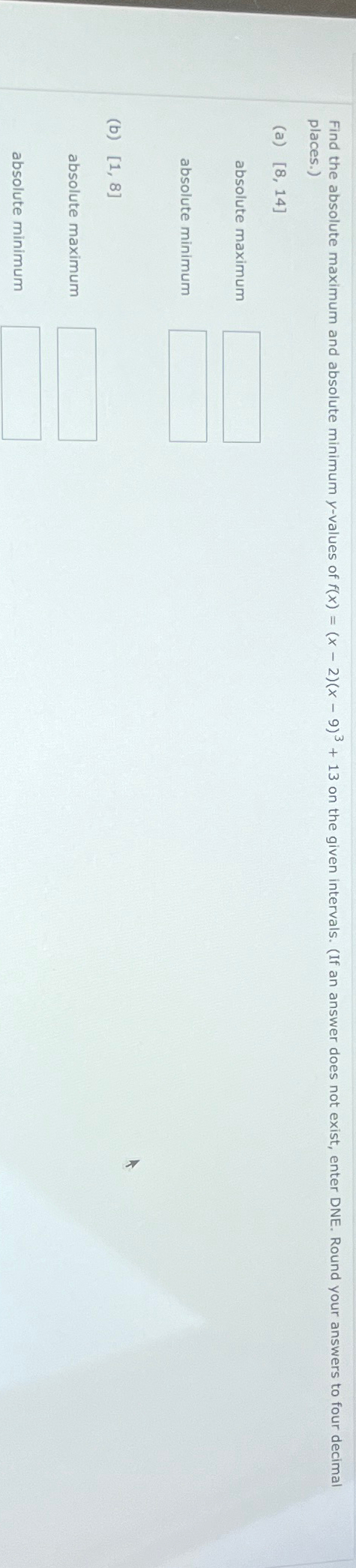  places.) (a)8,14 absolute maximum absolute minimum (b)1,8 absolute maximum absolute minimum