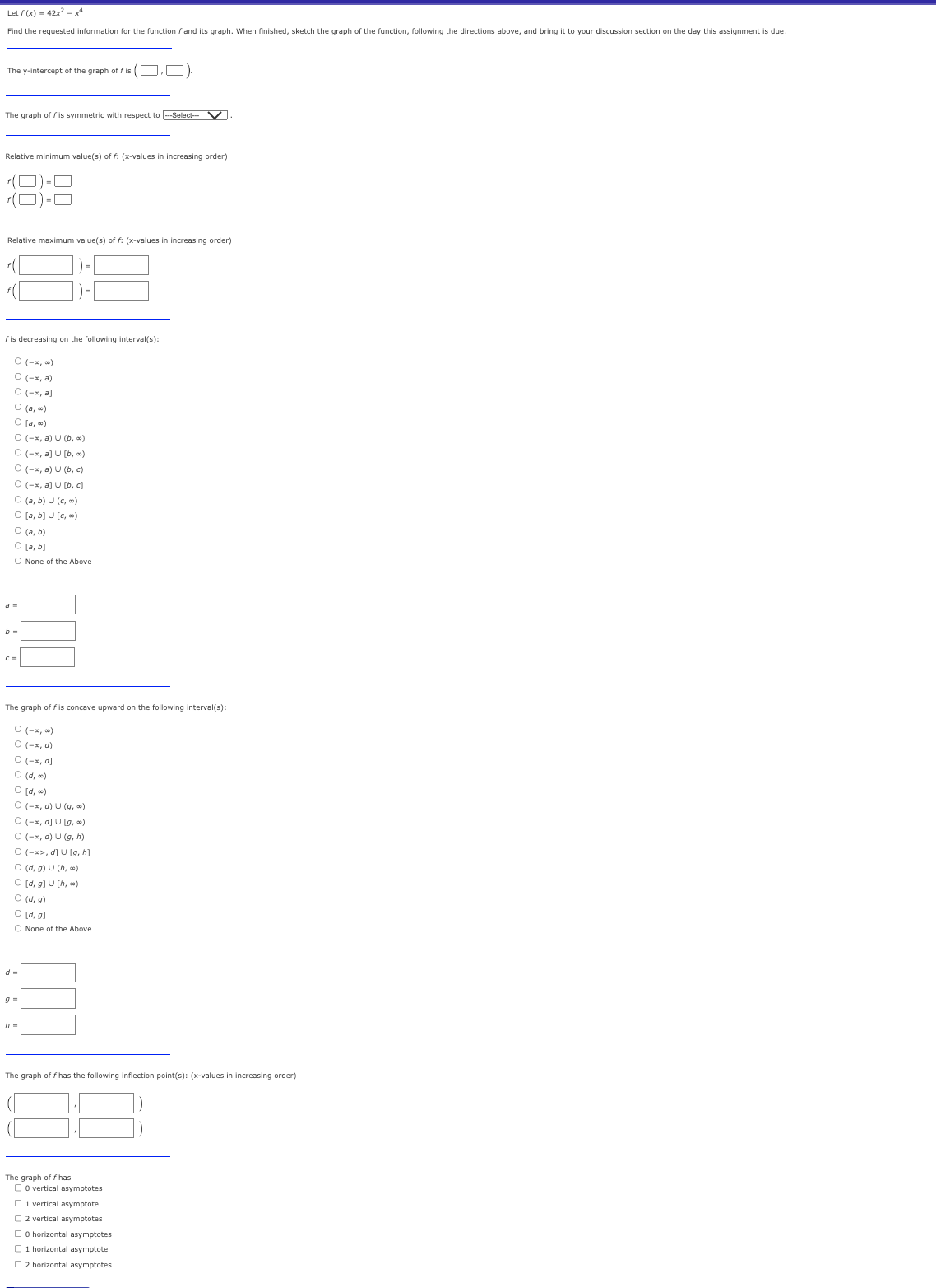  Let f(x)=42x2-x4 The y-intercept of the graph of f is (1,).