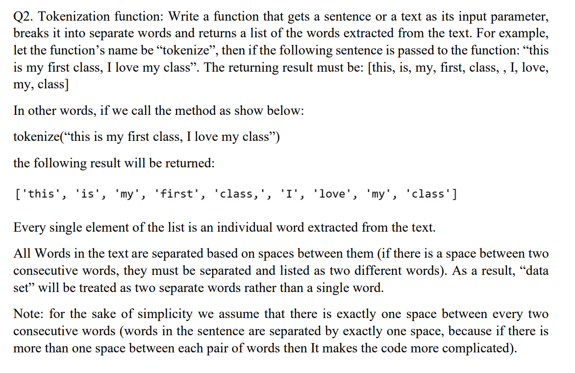 Q2. Tokenization function: Write a function that gets a sentence or