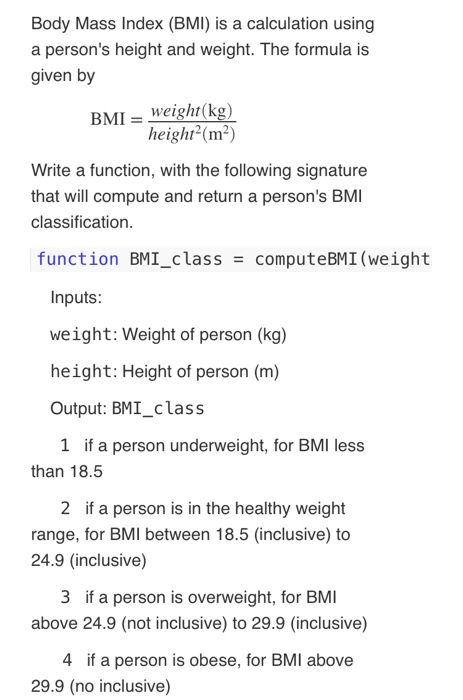  using the program Matlab Body Mass Index (BMI) is a calculation