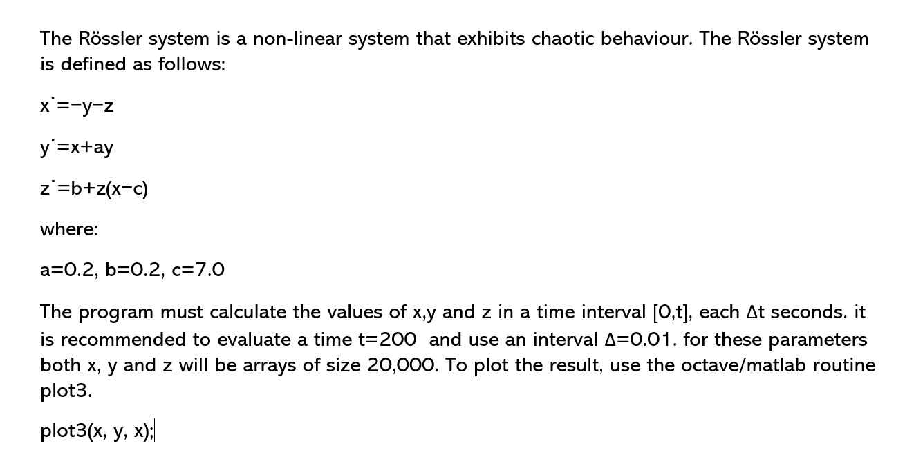 With octave/matlab simulate and plot the Rossler system The Rssler system